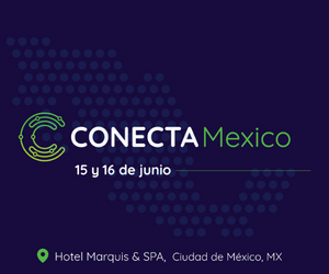 Conecta Mexico - 15 y 16 Junio 2022